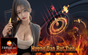 Hướng Dẫn Phương Pháp Rút Tiền 789Bet Nhanh Chóng