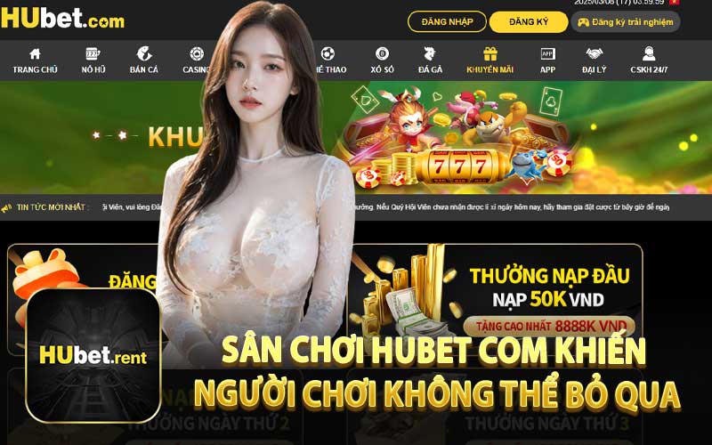 Sân Chơi HUBET Com Khiến Người Chơi Không Thể Bỏ Qua